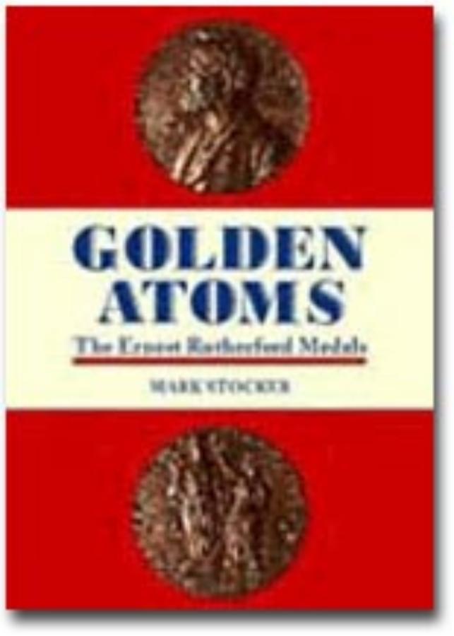 Golden Atoms The Ernest Rutherford Medals