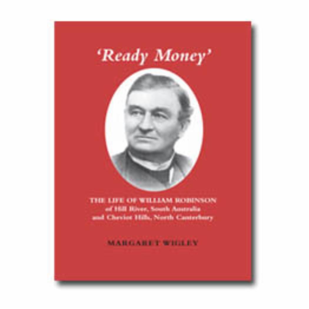 'Ready Money' The life of William Robinson