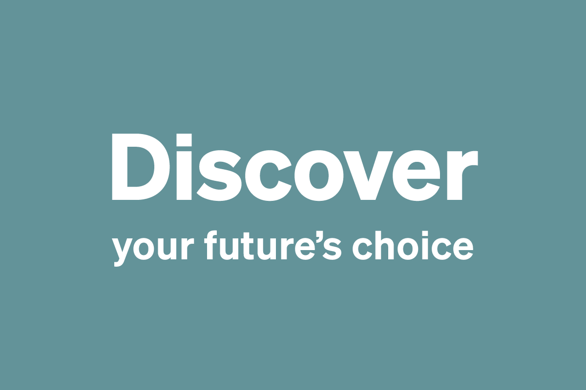 Discover your future's choice