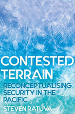 Contested Terrain Reconceptualising Security in the Pacific