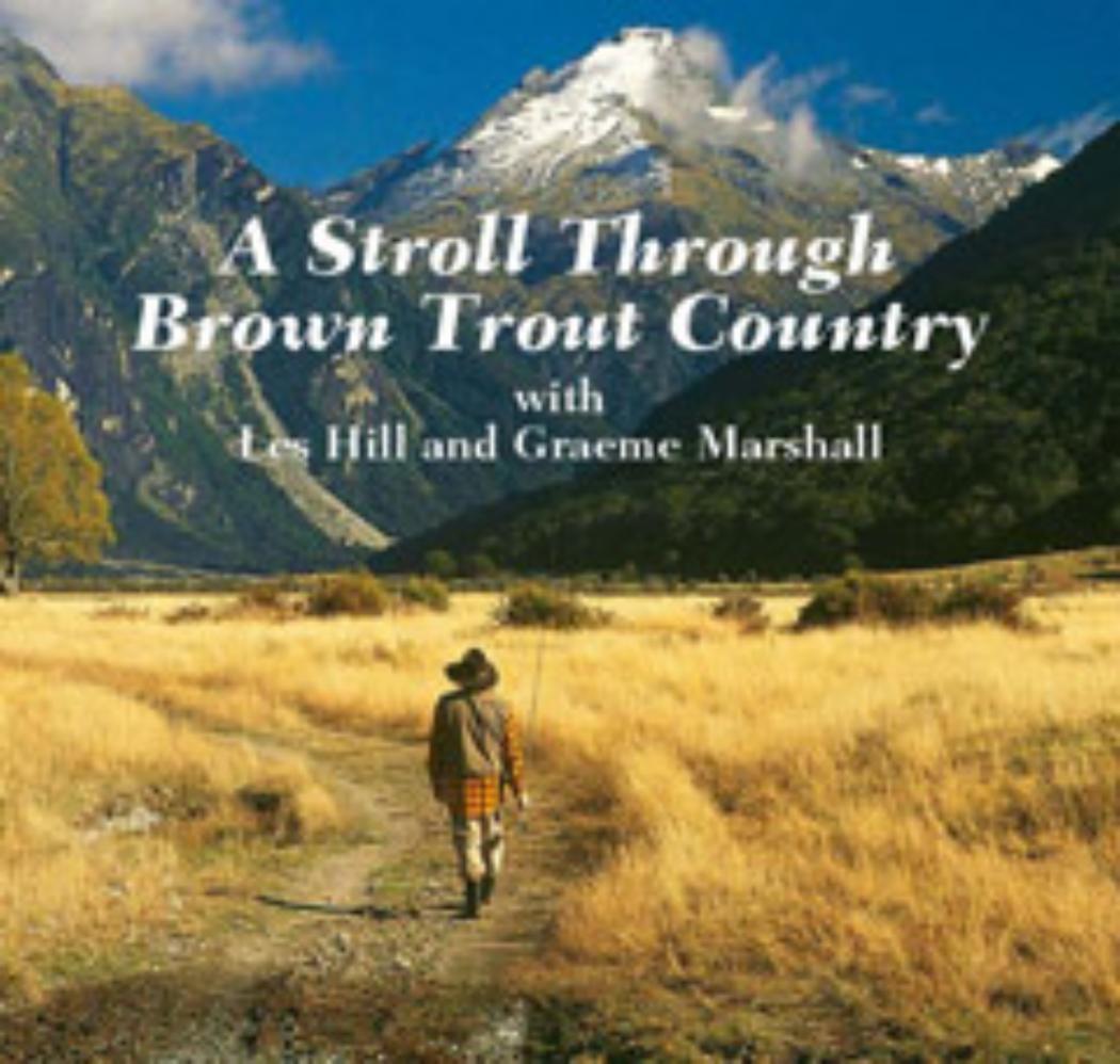 A Stroll Through Brown Trout Country