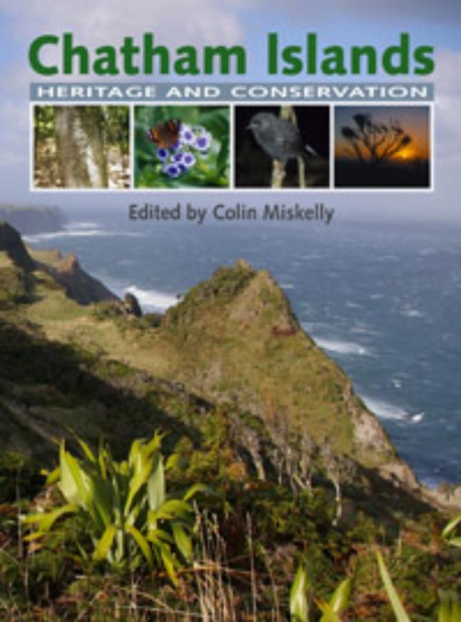 Chatham Islands Heritage and Conservation (Revised edition)