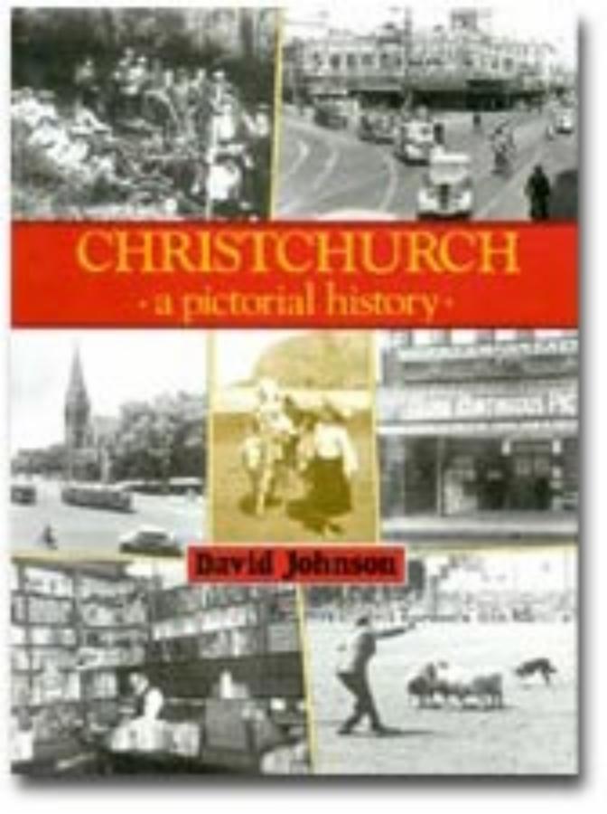 Christchurch A pictorial history