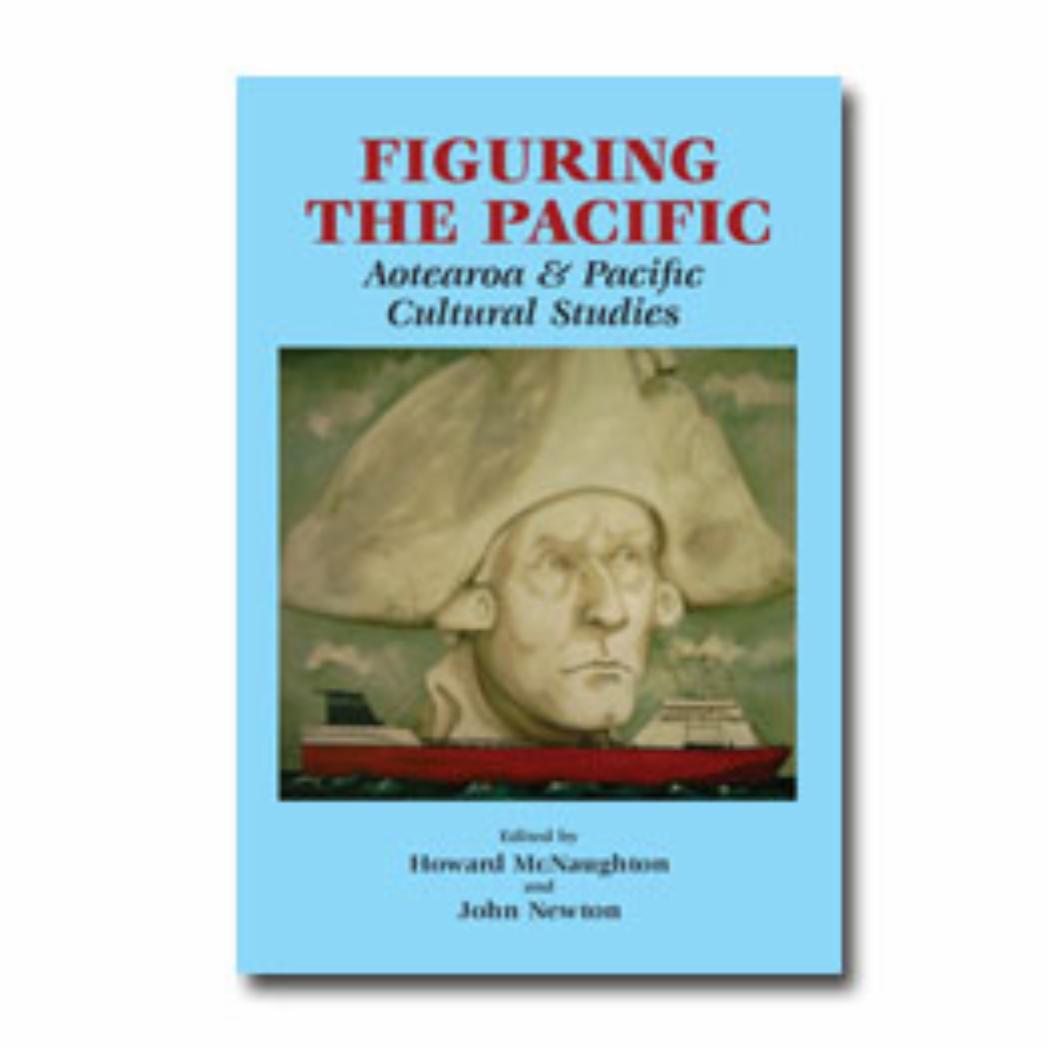 Figuring the Pacific Aotearoa and Pacific cultural studies