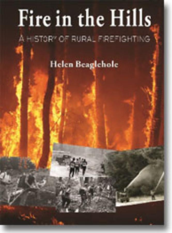 Fire in the Hills A history of rural firefighting