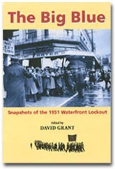 The Big Blue Snapshots of the 1951 Waterfront Lockout