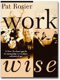 Workwise A New Zealand guide to managing workplace relationships
