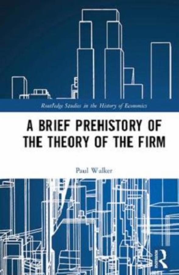 A Brief Prehistory of the Theory of the Firm