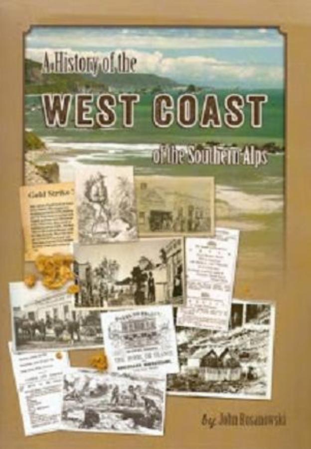 A History of the West Coast of the Southern Alps
