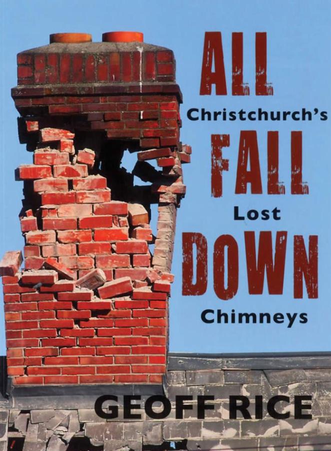 All Fall Down: Christchurch's Lost Chimneys