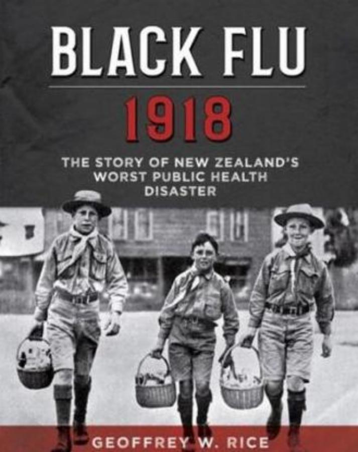 Black Flu 1918: The Story of New Zealand's Worst Public Health Disaster