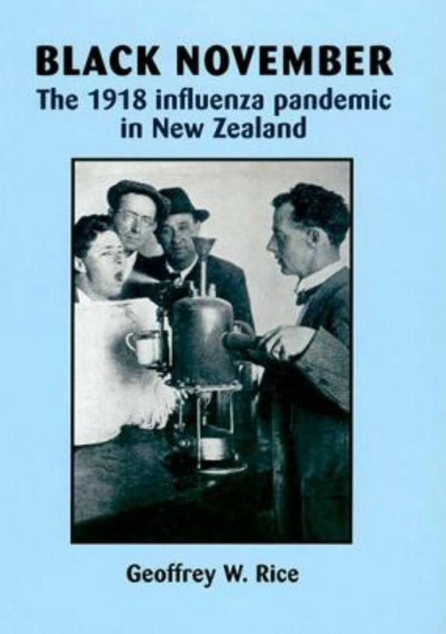 Black November: The 1918 Influenza Pandemic in New Zealand