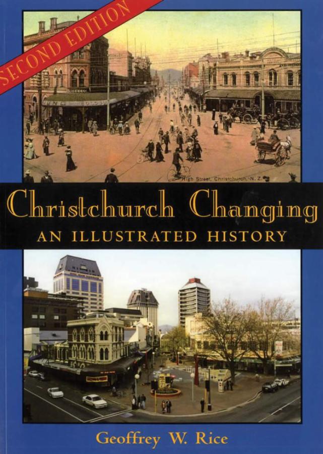 Christchurch Changing: An Illustrated History