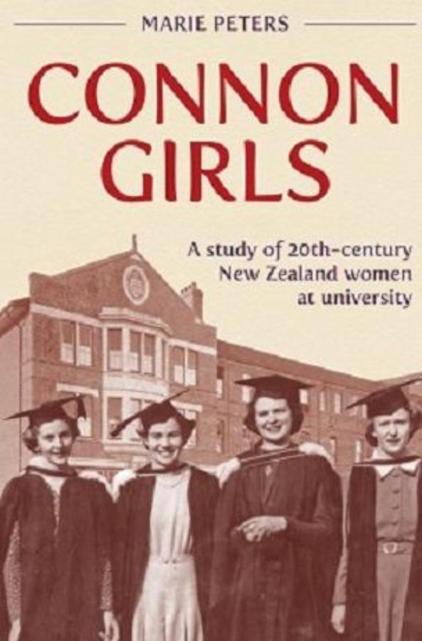 Connon Girls: A Study of 20th-Century New Zealand Women at University