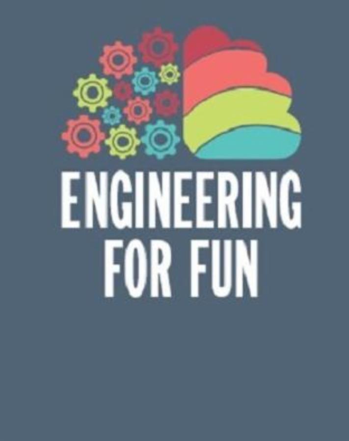 Engineering for Fun