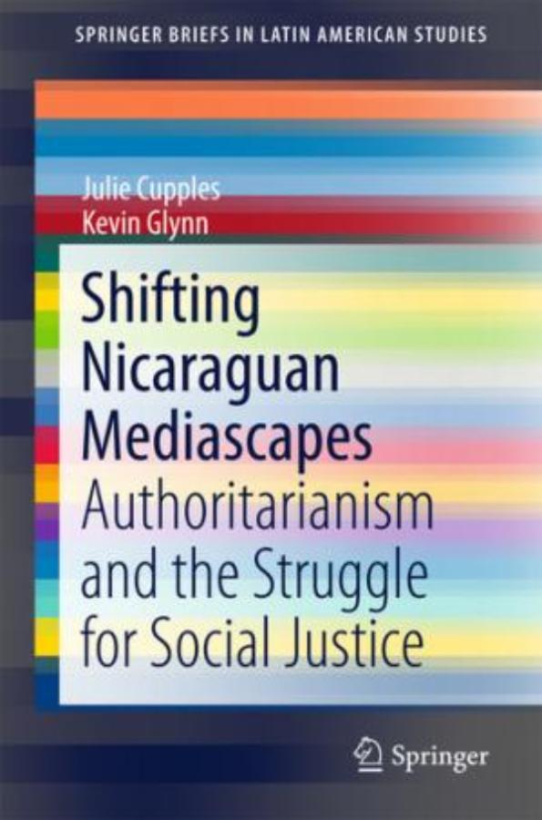 Julie Cupples - Shifting Nicaraguan Mediascapes