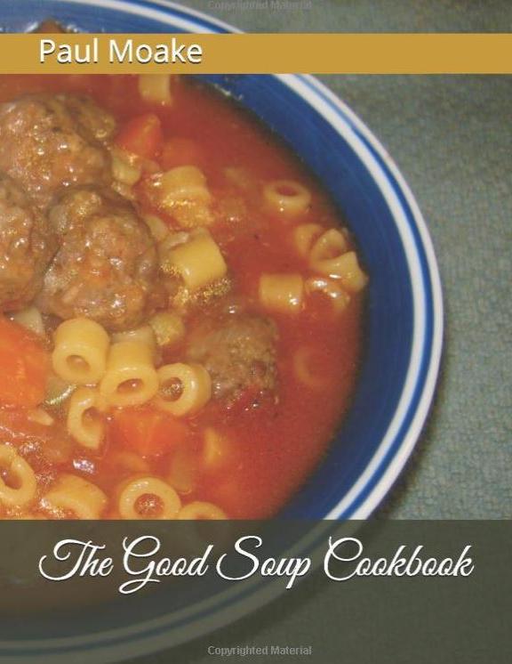 The Good Soup Cookbook