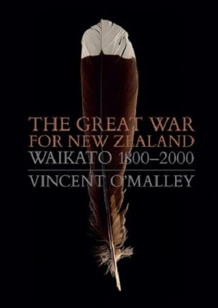 The Great War for New Zealand Waikato 1800 - 2000