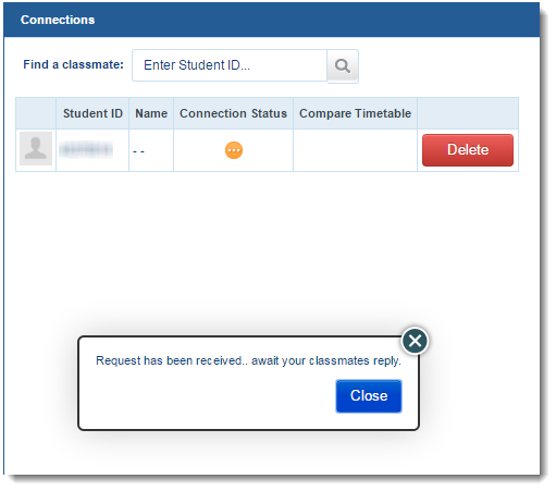 Confirmation pop-up that says 'Request has been received. Await your classmate's reply' with a blue button that says 'close'.